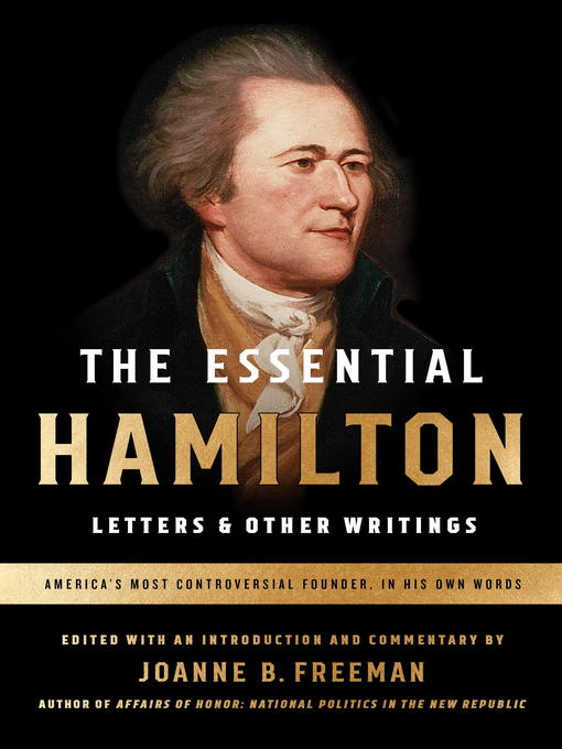Title details for The Essential Hamilton by Alexander Hamilton - Available